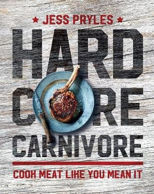 Hardcore Carnivore - Jess Pryles
